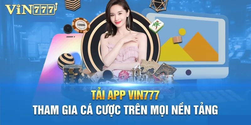 Trải nghiệm Vin777 tải app nhanh chóng và dễ dàng cho tân thủ 5 Những lưu ý khi tham gia Vin777 tải app về máy