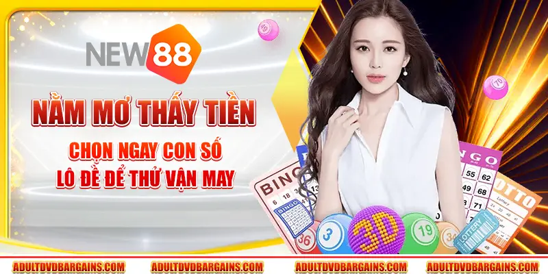 Nằm mơ thấy tiền - Chọn ngay con số lô đề để thử vận may 8 Nằm mơ thấy tiền - Chọn ngay con số lô đề để thử vận may
