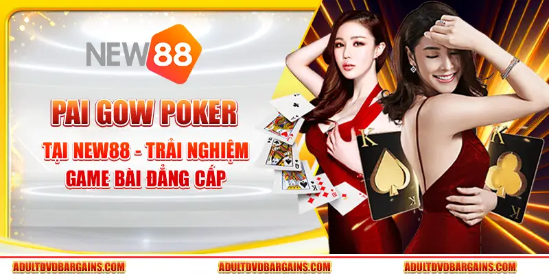 Pai Gow Poker tại New88 - Trải nghiệm game bài đẳng cấp