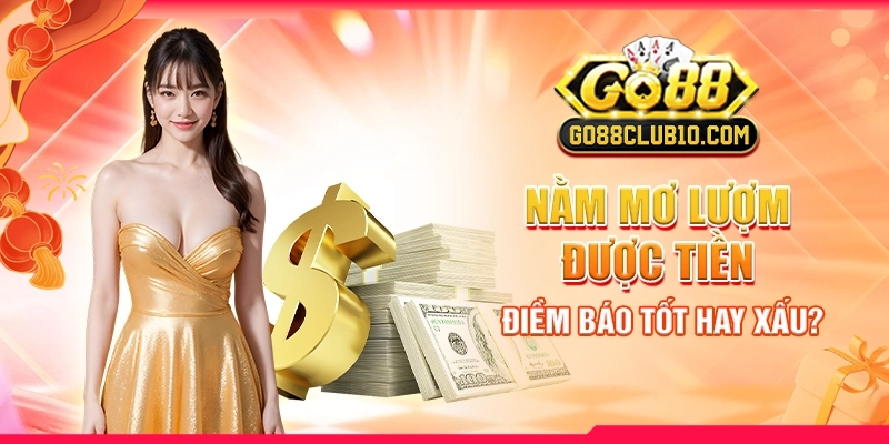 nam-mo-luom-duoc-tien-diem-bao-tot-hay-xau