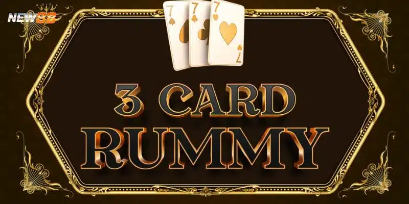 Cách chơi Three Card Rummy thắng lớn liên tiếp