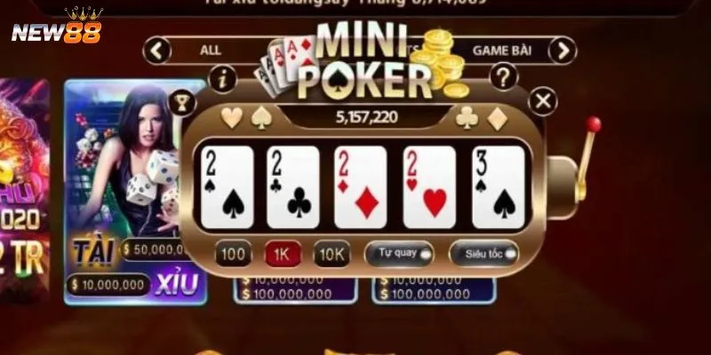 Kinh nghiệm chơi Mini Poker dễ thắng 